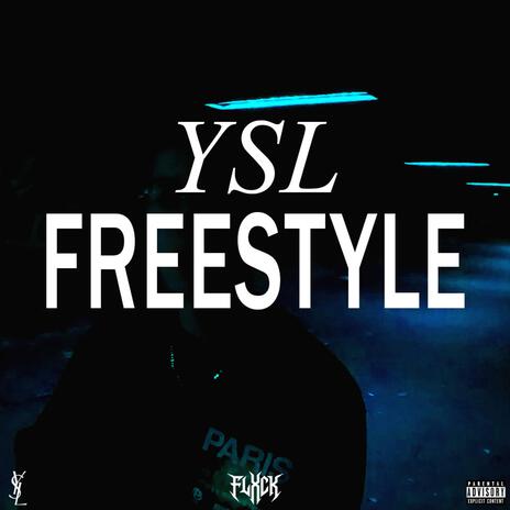 YSL FREESTYLE | Boomplay Music