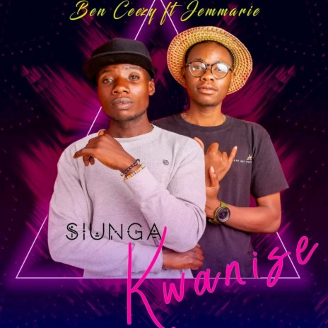 Siunga Kwanise ft. Jemmarie | Boomplay Music