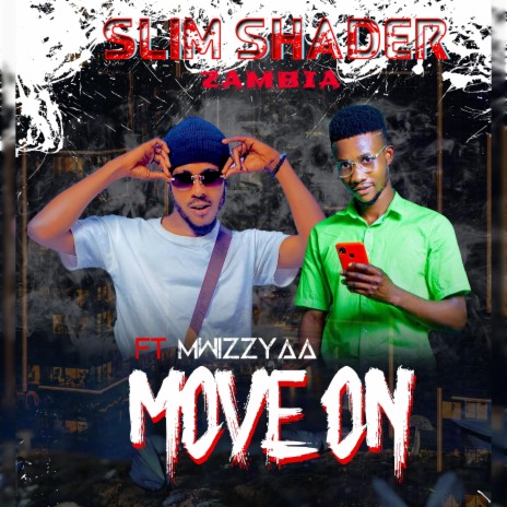 Move on (feat. Mwizzyaa)