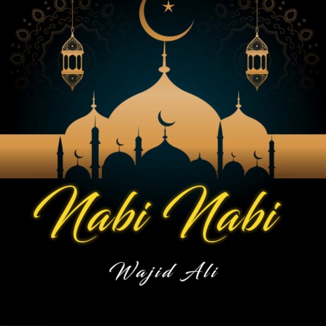Nabi Nabi | Boomplay Music