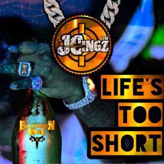 Life's Too Short