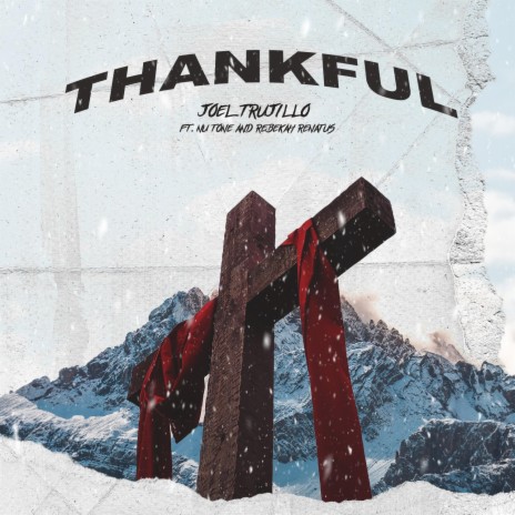 Thankful ft. Nu Tone & Rebekah Renatus | Boomplay Music