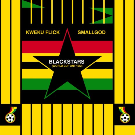 Blackstars (World Cup Anthem) ft. Smallgod