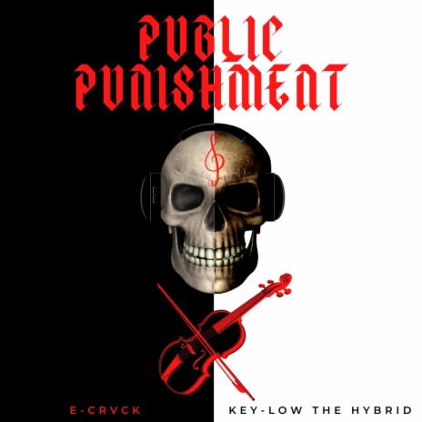 Public Punishment ft. E-CrvcK | Boomplay Music
