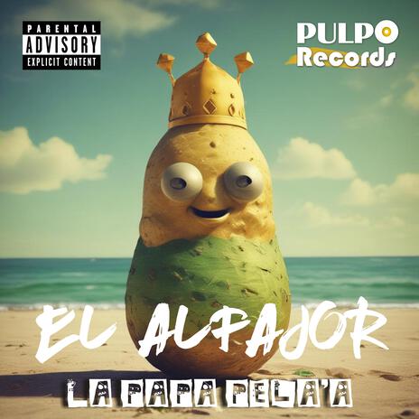 LA PAPA PELA'A ft. Pulpo Records | Boomplay Music