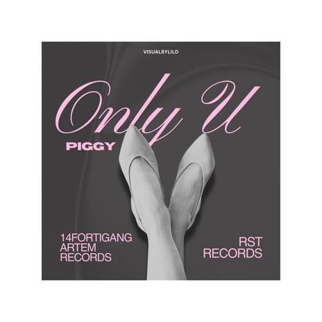 Only U | Boomplay Music