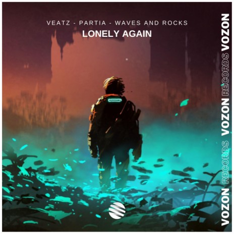 Lonely Again ft. PARTIA & Waves And Rocks | Boomplay Music