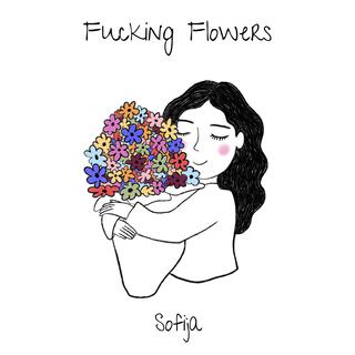 Fucking Flowers