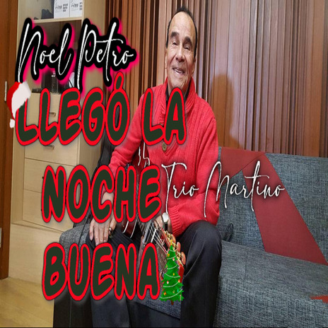 Llegó La Noche Buena ft. Trio Martino | Boomplay Music