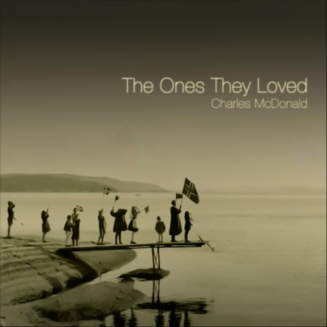 The Ones They Loved | Boomplay Music