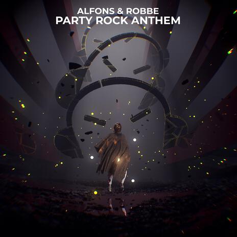 Party Rock Anthem ft. Robbe | Boomplay Music