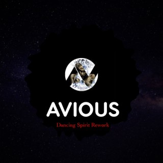 Dancing Spirit by Avious (Rework)