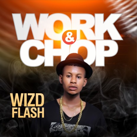 Work & Chop (ORIGINAL) | Boomplay Music