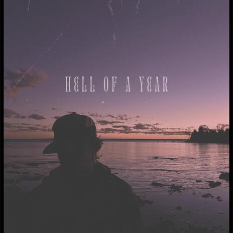 Hell Of A Year (demo) | Boomplay Music