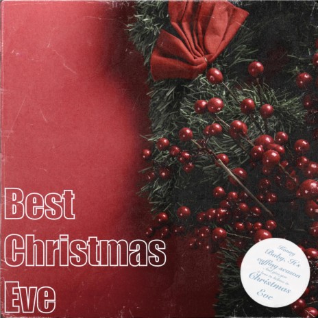 Best Christmas Eve | Boomplay Music