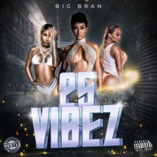 25 Vibez lyrics | Boomplay Music