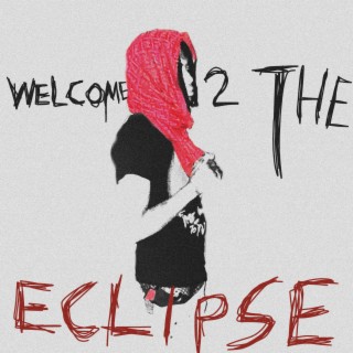 Welcome To The Eclipse