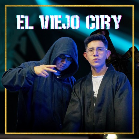 Cypher, Vol.2 - Session # 3 ft. EL VIEJO CIRY | Boomplay Music