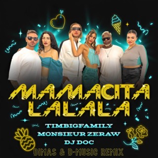 Mamacita La La La (Dimas & D-Music Remix)