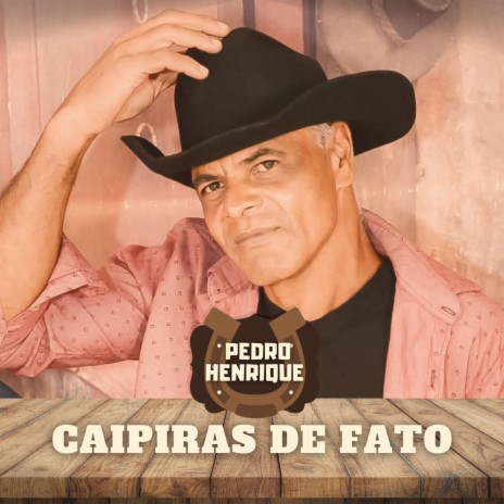 Caipiras de Fato | Boomplay Music