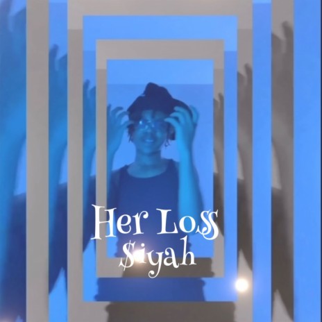 Her Loss | Boomplay Music