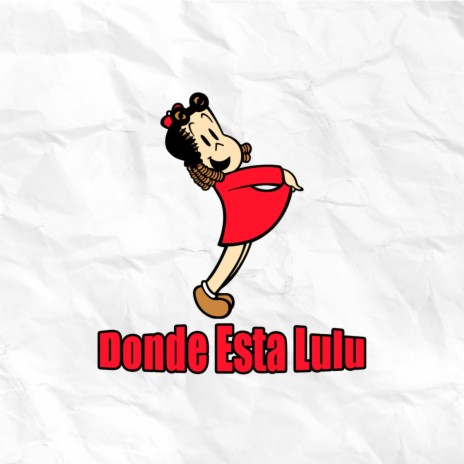 Donde Esta Lulu ft. Dj Maya | Boomplay Music