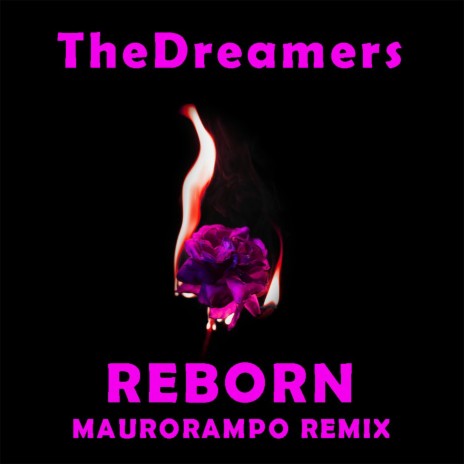Reborn (Maurorampo Remix) ft. TheDreamers | Boomplay Music