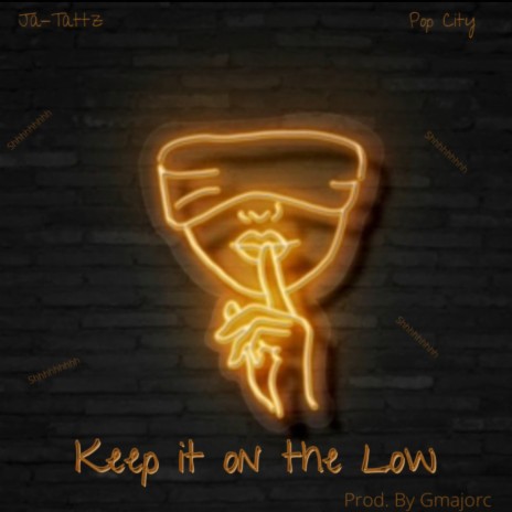Keep it on the Low ft. Pop City | Boomplay Music