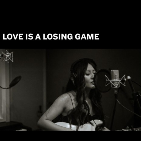 Love Is a Losing Game (Live) | Boomplay Music