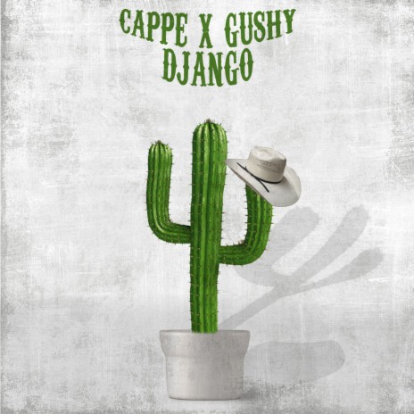 Django ft. Gushy | Boomplay Music