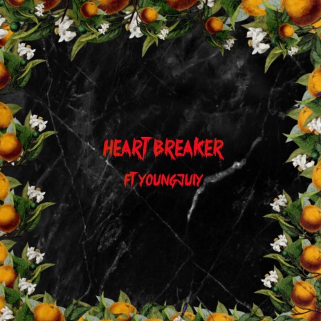 Heart Breaker ft. YoungJuly