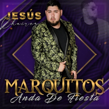 Marquitos Anda De Fiesta | Boomplay Music