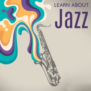 Learn About Jazz