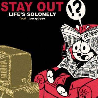Life's So Lonely ft. The Queers lyrics | Boomplay Music