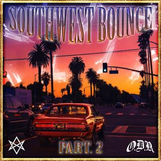 Southwest Bounce, Pt. 2