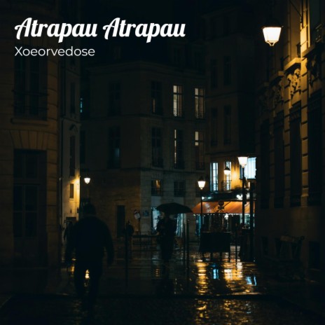 Atrapau Atrapau | Boomplay Music