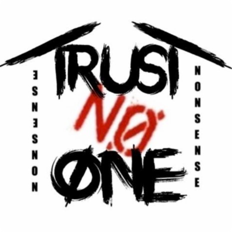 Trust No One