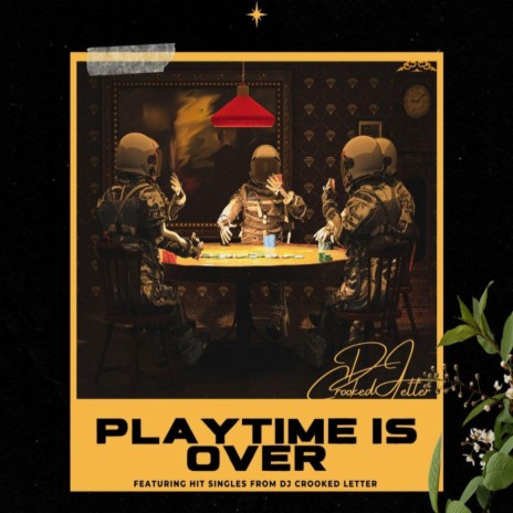 Playtime is Over ft. Matt Weber | Boomplay Music