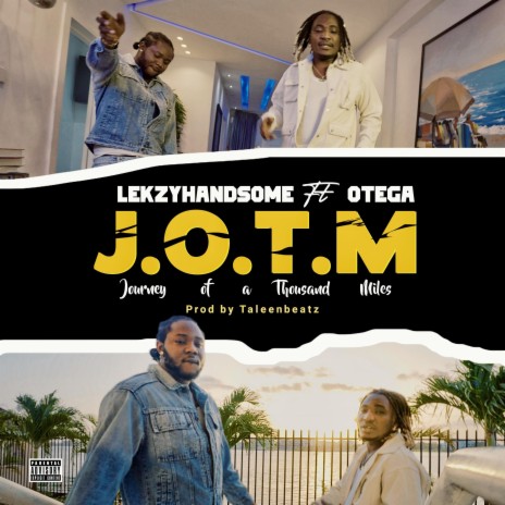 J.O.T.M (Journey Of a Thousand Miles) ft. OTEGA | Boomplay Music