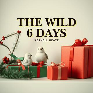 The Wild 6 Days