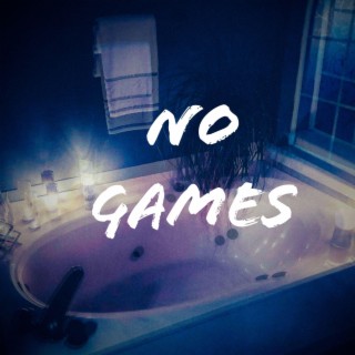 No Games