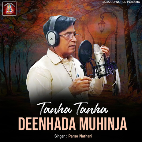 Tanha Tanha Deenhada Muhinja | Boomplay Music