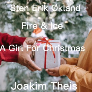 A Girl For Christmas ft. Joakim Theis lyrics | Boomplay Music