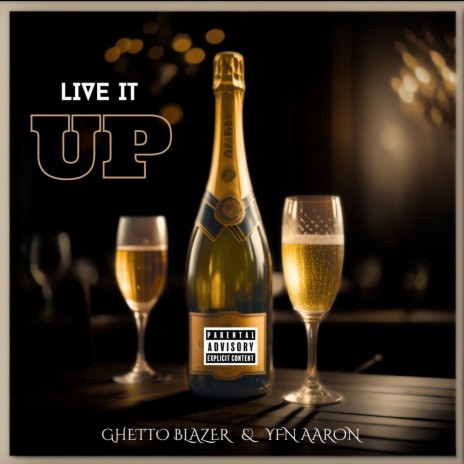 Live It Up ft. YFN Aaron