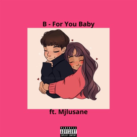 For You Baby ft. Mjlusane | Boomplay Music