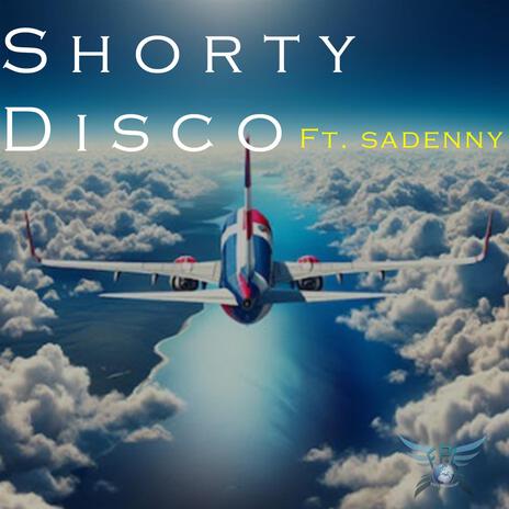 Shorty Disco ft. Sadenny | Boomplay Music