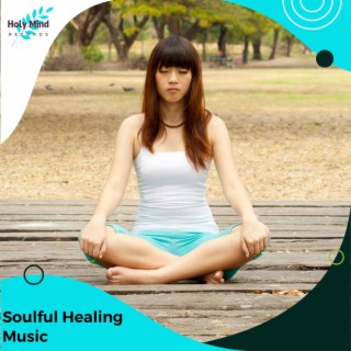 Soulful Healing Music