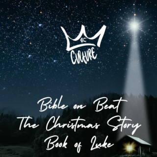 Bible on Beat The Christmas Story (The Book of Luke)