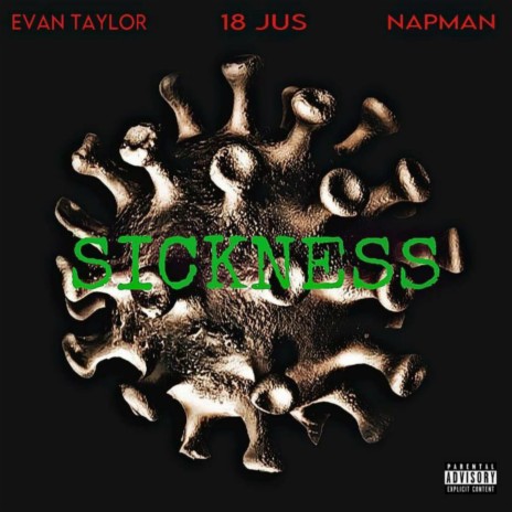 Sickness ft. JUS & NAPMAN