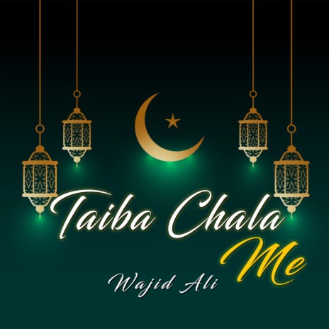 Taiba Chala Me | Boomplay Music